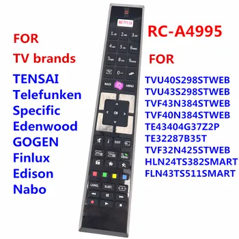 Новата Смяна RCA4995 За TENSAI ТЕЛЕВИЗОР Telefunken/Specific Edenwood TV дистанционно Управление TE43404G37Z2P TE32287B35T LED TV NETFLIX