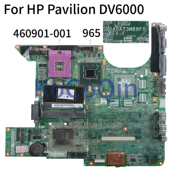 Дънната платка на лаптопа KoCoQin За HP Pavilion DV6000 V6000 дънна Платка 460901-001 965 DDR2