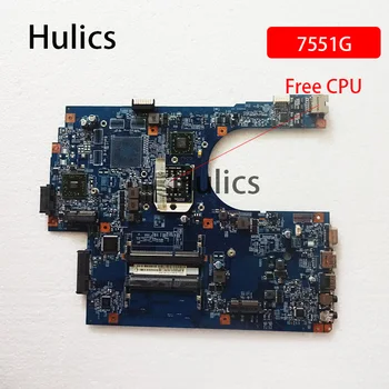 Hulics се Използва За ACER ASPIRE 7551 7551G дънна Платка на лаптоп JE70-DN MB 09929-1 48.4HP01.011 MBPT901001 дънната платка ПРОЦЕСОР Безплатна